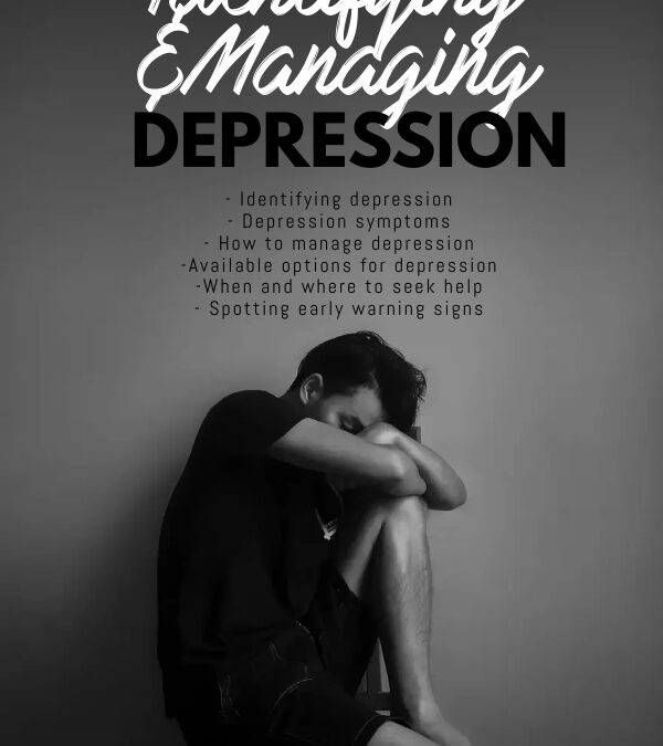 Identifying Depression And Managing Symptoms